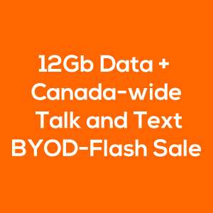 12Gb Data Canada Wide Talk Text BYOD Flash Sale
